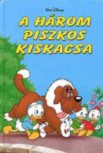 Disney Knyvklub - A hrom piszkos kiskacsa (Disney)