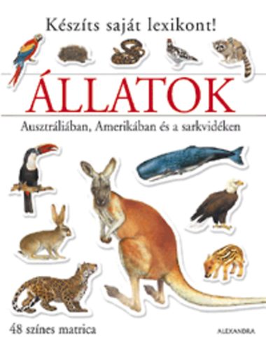 llatok Ausztrliban, Amerikban s a Sarkvidken