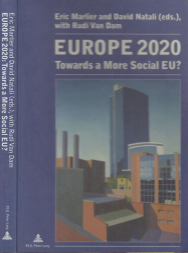 Eric Marlier, David Natali, Rudi Van Dam - Europe 2020 - Towards a more social EU?