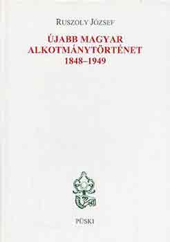 Ruszoly Jzsef - jabb magyar alkotmnytrtnet 1848-1949