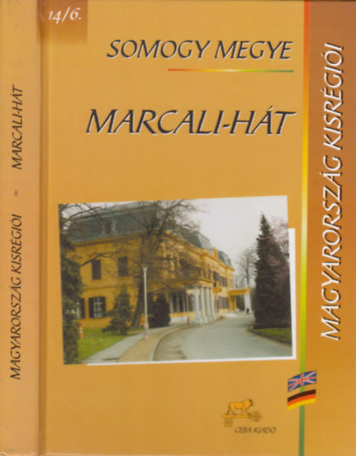 Dr. Kasza Sndor (fszerk.) - Somogy megye - Marcali-ht (magyar-angol-nmet)