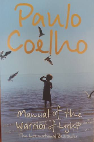 Paulo Coelho - Manual of the Warrior of Light
