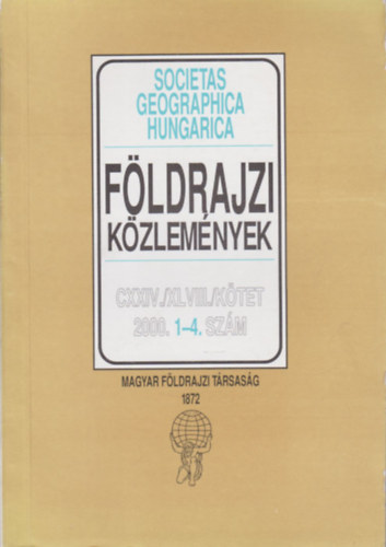 Dr. Nemerknyi Antal (fszerk.) - Fldrajzi kzlemnyek 2000/1-4. (teljes vfolyam, egy ktetben)