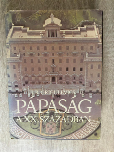 J. R. Grigulevics, Ford.: Zalai Edvin - Ppasg a XX. szzadban (Sajt kppel)