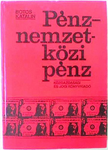 Botos Katalin - Pnz - nemzetkzi pnz