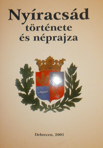 Ujv�ry Zolt�n (szerk.) - Ny�racs�d t�rt�nete �s n�prajza