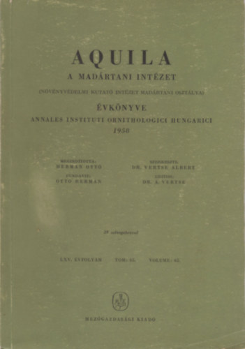 Dr. Vertse ALbert (szerk.) - Aquila - A Madrtani Intzet vknyve 1958 (LXV. vf. Vol. 65.)