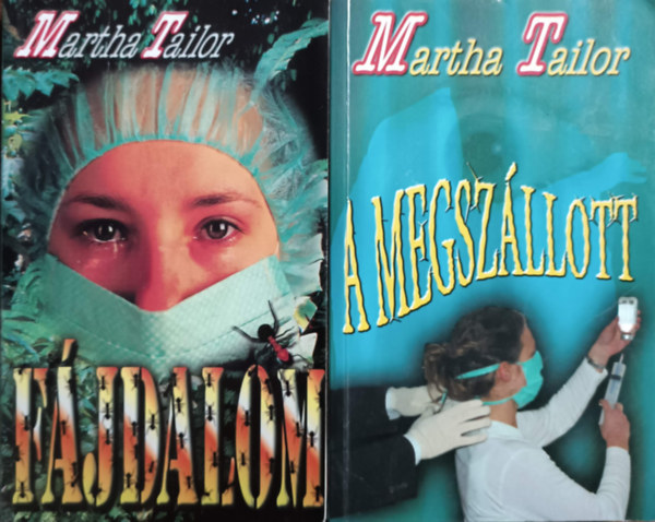 Martha Tailor - Fjdalom + A megszllott (2 ktet)