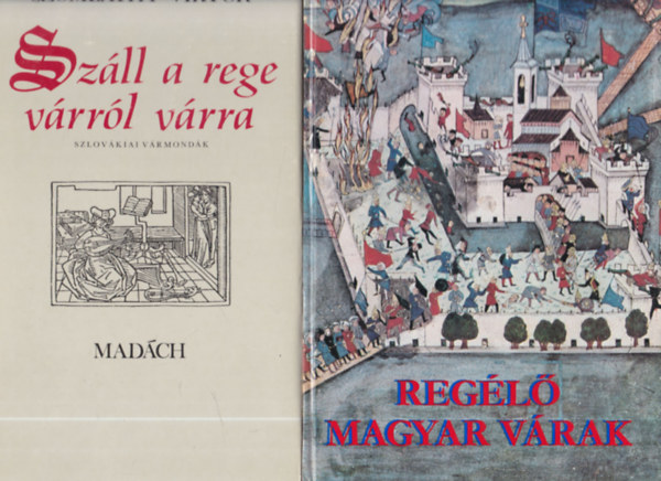 Szombathy Viktor - Reg�l� magyar v�rak + Sz�ll a rege v�rr�l v�rra