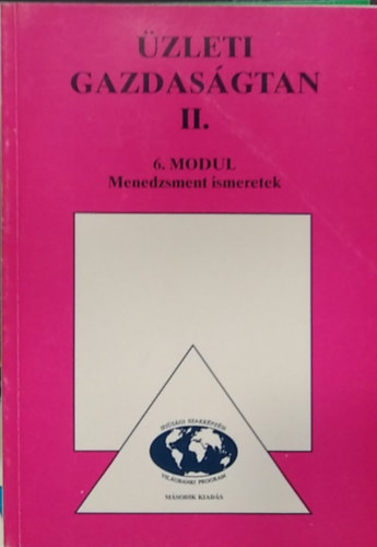 Joanovicsn� Kerekes M�ria - �zleti gazdas�gtan II. - 6 modul - Menedzsment ismeretek