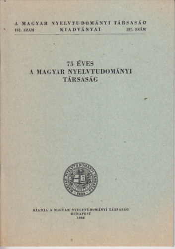 75 ves a Magyar Nyelvtudomnyi Trsasg