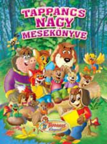 Rakcs Eszter - Tappancs nagy meseknyve