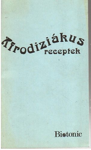 Afrodizikus receptek