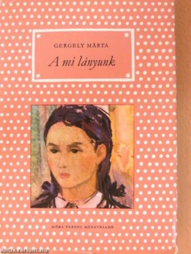 Gergely M�rta: - A mi l�nyunk