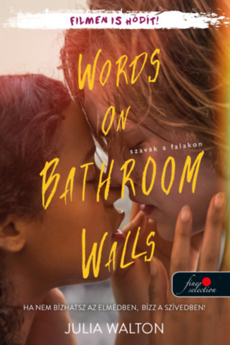 Walton, Julia - Words on Bathroom Walls - Szavak a falakon