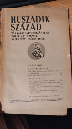 Cscsy Imre (szerk.) - Huszadik Szzad - Trsadalomtudomnyi s szocilpolitikai szemle 35. vfolyam 2. szm - 1947 mjus-jnius