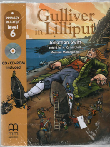 Jonathan Swfit, H. Q. Mitchell (retold) - Gulliver in Lilliput (with CD)- Primary readers level 6.