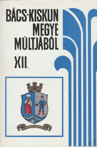 Ivnyosi-Szab Tibor - Bcs-Kiskun megye mltjbl XII.