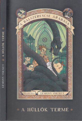 Lemony Snicket - A hüllők terme - A balszerencse áradása II.