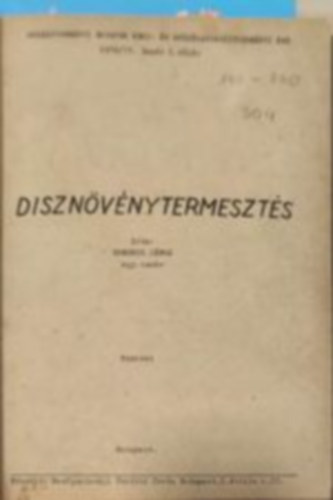 Domonkos J�nos - D�szn�v�nytermeszt�s