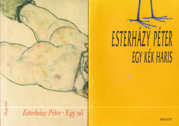 Esterh�zy P�ter - 2 db. Esterh�zy P�ter m�: Egy k�k haris + Egy n�