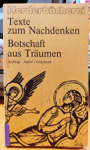 Hermann Lauboeck, Victoria Brockhoff - Botschaft Aus Trumen - Auftrag - Anruf - Geschenk - Fnf Traumerzahlungen aus der Weltliteratur mit Einfhrung und Kommentar von Victoria Brockhoff unter Mitarbeit von Hermann Lauboeck (Herderbcherei Band 1062)
