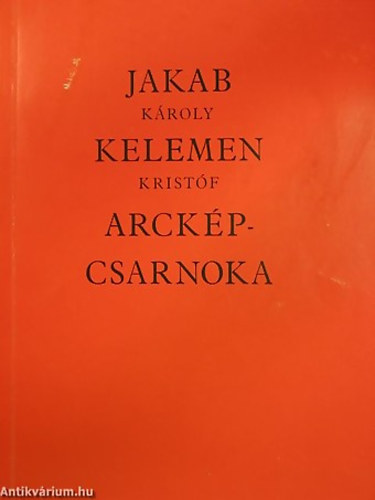SZERZŐ Szíj Rezső - Jakab Károly és Kelemen Kristóf arcképcsarnoka - 92 portré a magyar tudományos, irodalmi és művészeti életből ahogy egy festő és ahogy egy szobrász látta