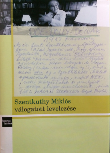 Tompa Mria (szerk.) - Szentkuthy Mikls Vlogatott Levelezse