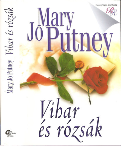 Mary Jo Putney - Vihar és rózsák + A néma virág ( 2db könyv )