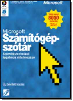 Microsoft Press Szmtgpsztr - Szmtstechnikai fogalmak rtelmezse