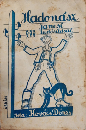 Kov�cs D�nes - Hadon�sz Jancsi tud�s�t�sai