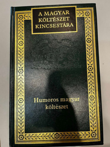 Marg�csy Istv�n (szerkeszt�) - A magyar k�lt�szet kincsest�ra (Humoros magyar k�lt�szet)