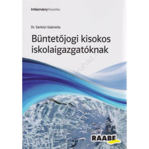Srkzi Gabriella - BNTETJOGI KISOKOS ISKOLAIGAZGATKNAK