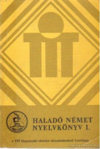 Takcs Jnosn-Hofmann Lszl - Halad nmet nyelvknyv I.