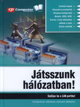 Horvth Annamria - Jtsszunk hlzatban! - Szlljon be a LAN-partiba!