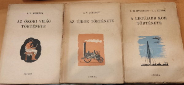 A.V. Misulin, A. V. Jefimov, Hvosztov V.M.-Zubok L.I. - 3 db Az ókori világ története + Az újkor története + A legújabb kor története