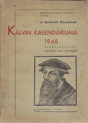 szerk:Fabricius István - Kálvin kalendáriuma 1948