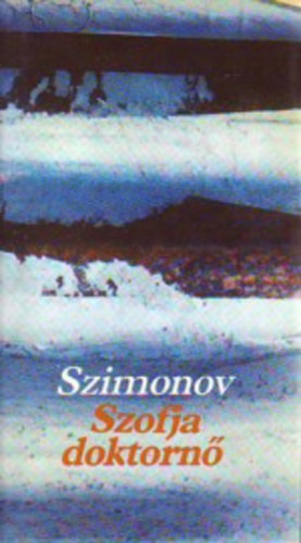 Konstantyin Szimonov - Szofja doktorn�