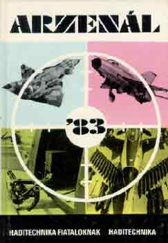 Szentesi Gy�rgy (szerk.) - Arzen�l '83