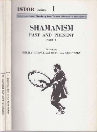 Hoppl M., O. von Sadovszky - Shamanism: Past and Present I-II.