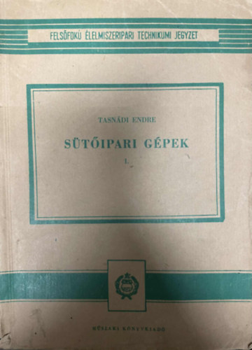 Tasn�di Endre - S�t�ipari G�pek I.
