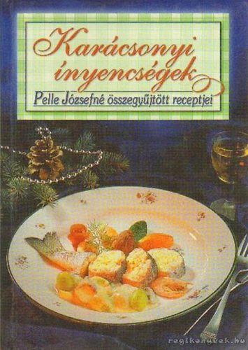 Pelle J�zsefn� - Kar�csonyi �nyencs�gek