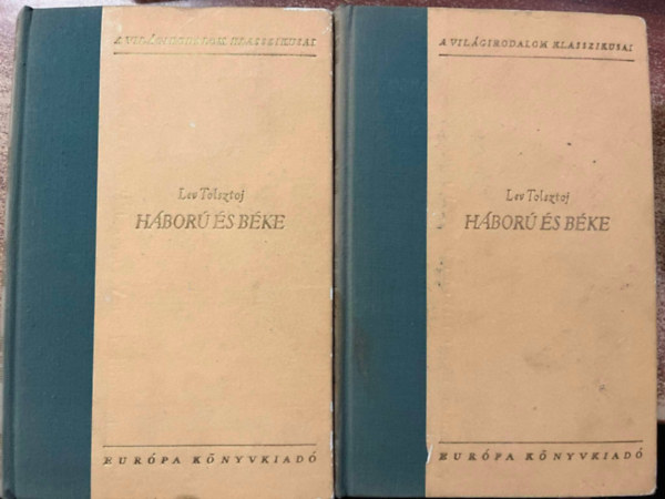 Lev Tolsztoj - Háború és Béke I-IV.