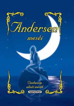 Hans Christian - Andersen mesi - Csodaszp altat mesk