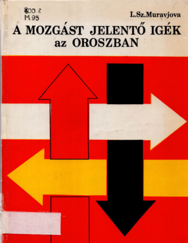 L. Sz. Muravjova - A mozg�st jelent� ig�k az oroszban