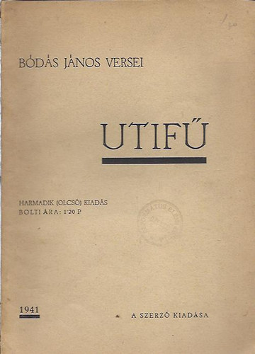 Bódás János - Utifű