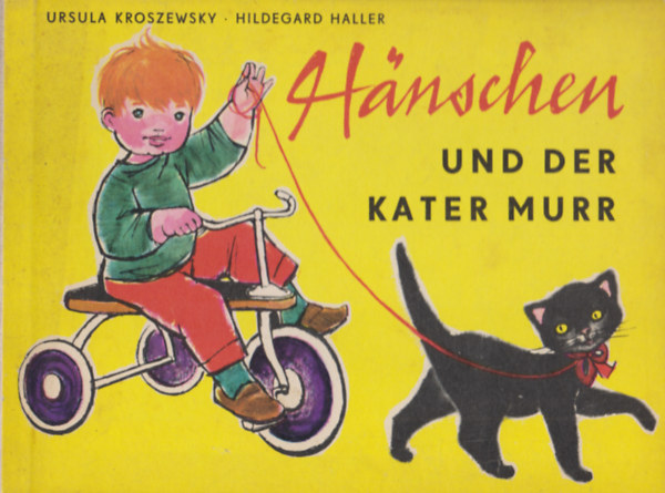 Ursula Kroszewesky, Hildegard Haller - Hnschen und der Kater Murr