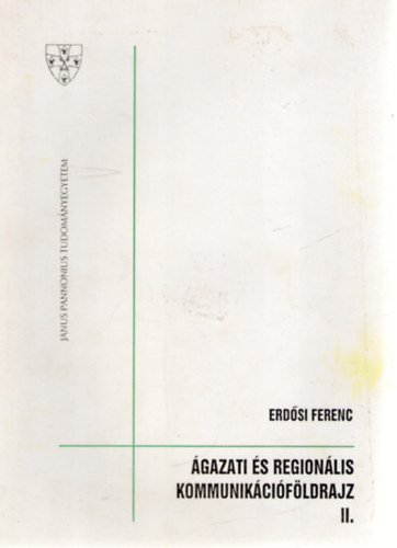 Erdősi Ferenc - Ágazati és regionális kommunikációföldrajz, II. kötet - A tengeri közlekedés földrajza