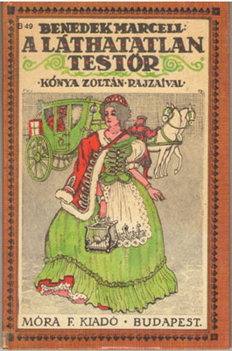 Benedek Marcell - A lthatatlan testr (reprint)