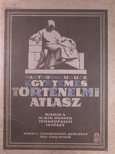 Barthos-Kurucz - Egyetemes trtnelmi atlasz